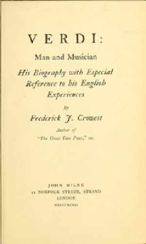 [Gutenberg 46316] • Verdi: Man and Musician / His Biography with Especial Reference to His English Experiences